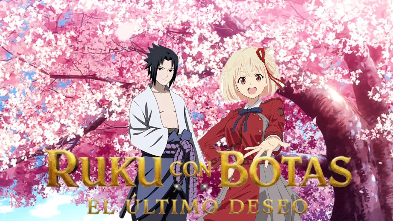 Ruku se disculpa de Chisato / Ruku con Botad 2 El Ultimo Deseo (Nicolas Paredes Productions)