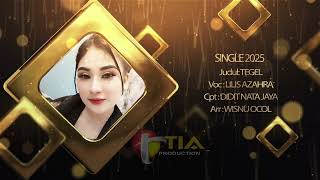 Tegel  Lilis Azahra  Original  Lirik  New Single 2025 Tembang Cirebonan