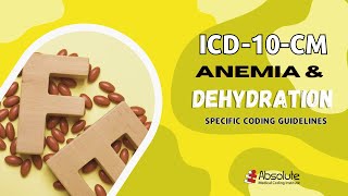 ICD10CM Specific Coding Guidelines  Anemia & Dehydration