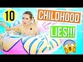 10 Childhood LIES You've Been Told!!! Alisha Marie