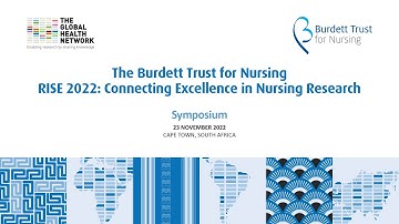 The Burdett Trust for Nursing - RISE Symposium 2022: Connecting Excellence in Nursing Research