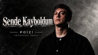 Poizi - Sende Kayboldum (Ceydovski Remix)
