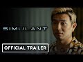 Simulant  exclusive official trailer 2023 simu liu sam worthington robbie amell