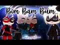 ♧ Bim Bam Bum meme - Miraculous Ladybug ♧ || Reveal ||