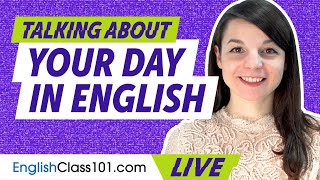 How to Talk about Your Day in English