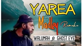 Walumah Ft Ghost Eye  Yarea Madley Remix 2023walumahunderground Recordsjaywesplaylist
