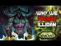 Why Did We Fight Illidan In The Burning Crusade? - World of Warcraft