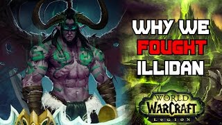 Why Did We Fight Illidan In The Burning Crusade?  World of Warcraft