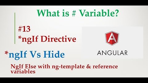 Angular 9 Tutorial - 13 - ngIf structural directive in angular | Structural Directives