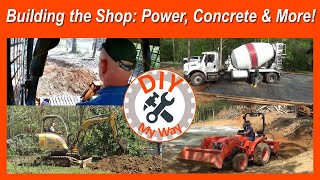 Building the Shop: Power, Concrete and More! (#40)