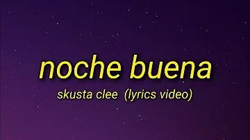 Noche Buena - Skusta Clee (Lyrics Video)