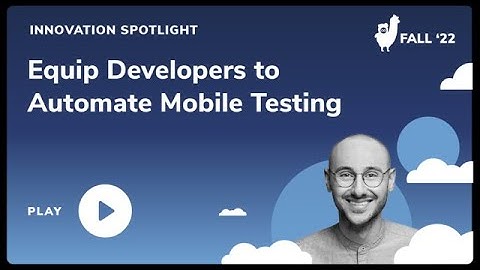 Enable Developers to Automate Mobile Testing
