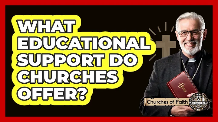 What Educational Support Do Churches Offer?
