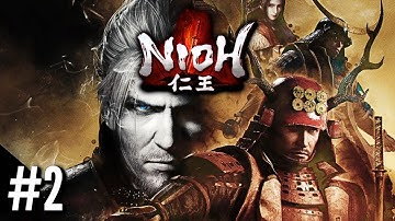 Nioh: Complete Edition (PC) #2 - DERRICK THE EXECUTIONER