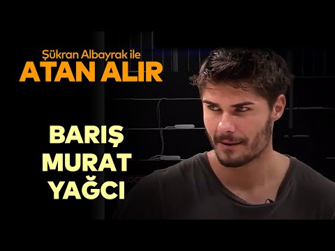 Şükran Albayrak ile Atan Alır | Konuk: Barış Murat Yağcı #3