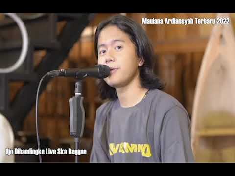 Maulana Ardiansyah - Ojo Dibandingke (Live Ska Reggae)