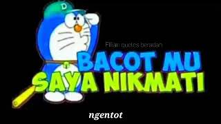 Quetes Bacot mu Saya nikmati