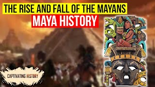 What Happened to the Mayans | Maya History Explained