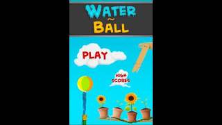 Water Ball  -  Android Game!!! FUN!! ADDICTING!! AMAZING!!! screenshot 3