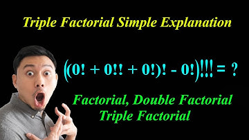 Triple Factorial | Double Factorial | Factorial