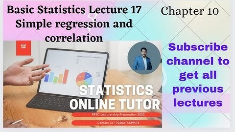 Basic Statistics Simple Regression Lecture 16 Part 1
