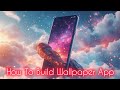 How i build my first wallpaper app with mobile phone
