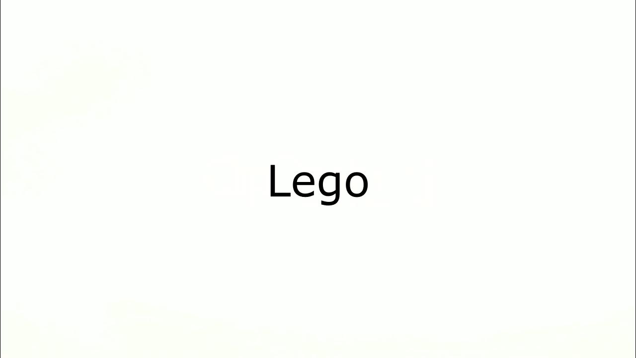How to Pronounce Lego YouTube