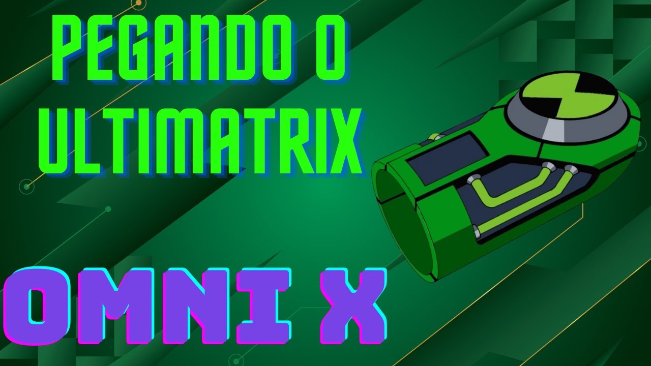 Pegando O Ultimatrix no Omni X - YouTube