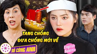 DẮT CHỒNG MỚI DỰ TANG CHỒNG CŨ | Phim Ngắn Việt Nam Hay 2024 | Bồ Công Anh TV