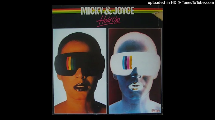 Micky & Joyce - Hold Up