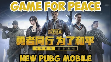 Game For Peace Is A New Look of PUBG Mobile by Tencent
