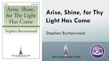 Thumbnail of Arise, Shine, for Thy Light Has Come (SATB) - Stephen Burtonwood