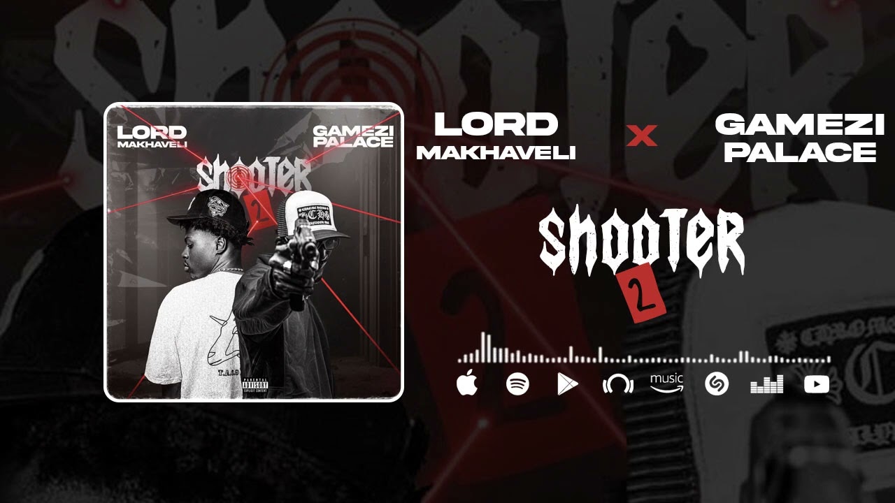 Lord Makhaveli ft Gp Gamezy - shooter 2 [ official Audio]