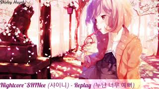 【Nightcore】~SHINee (샤이니) - Replay (누난 너무 예뻐)