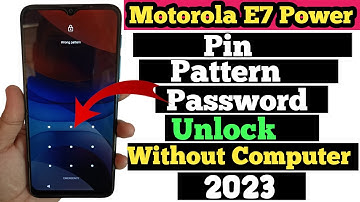 Moto e7 power pin pattern password unlock | Without Computer