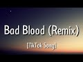 Taylor Swift - Bad Blood (Remix) ft.Kendrick Lamar [Lyrics]"Oh, it