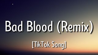 Taylor Swift - Bad Blood (Remix) ft.Kendrick Lamar [Lyrics]\