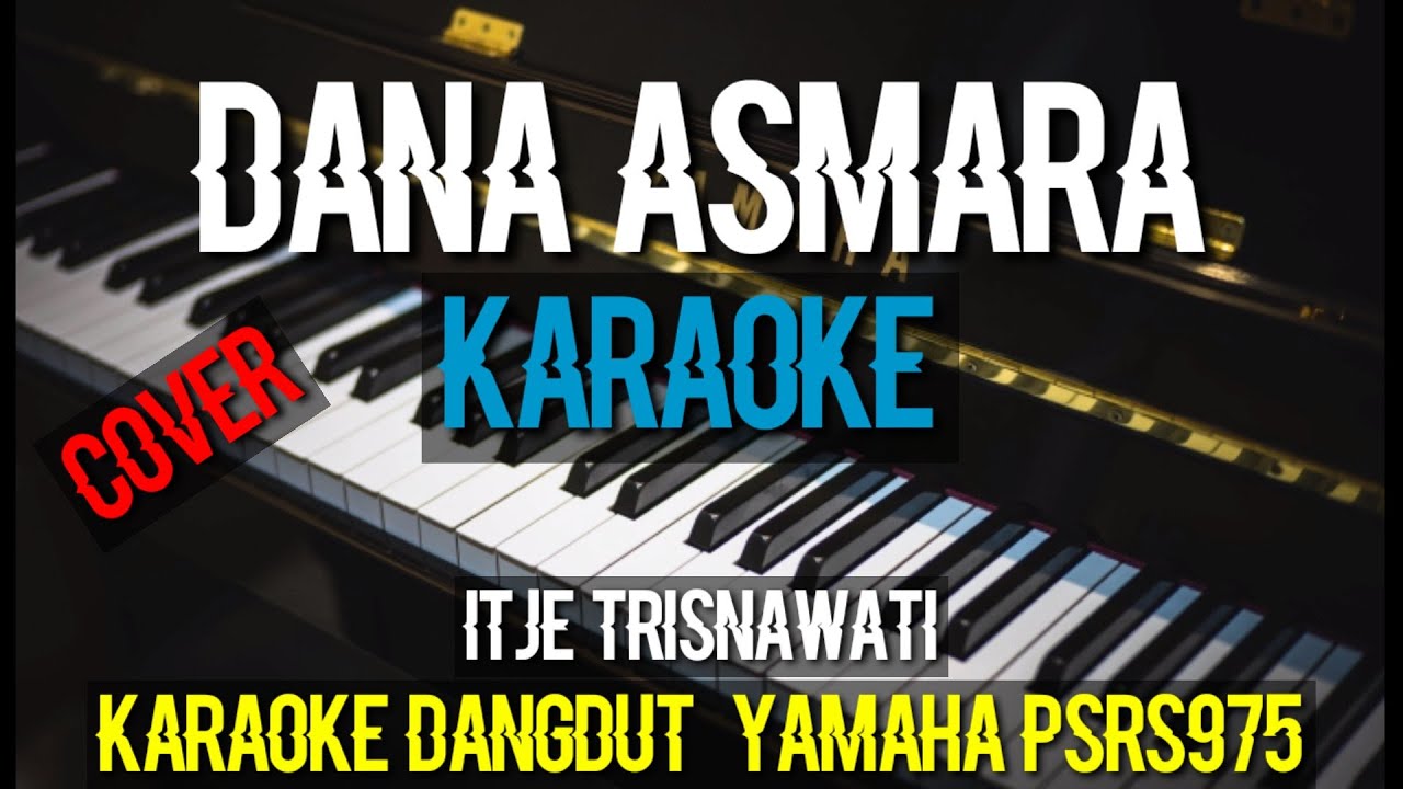Dana asmara karaoke dangdut