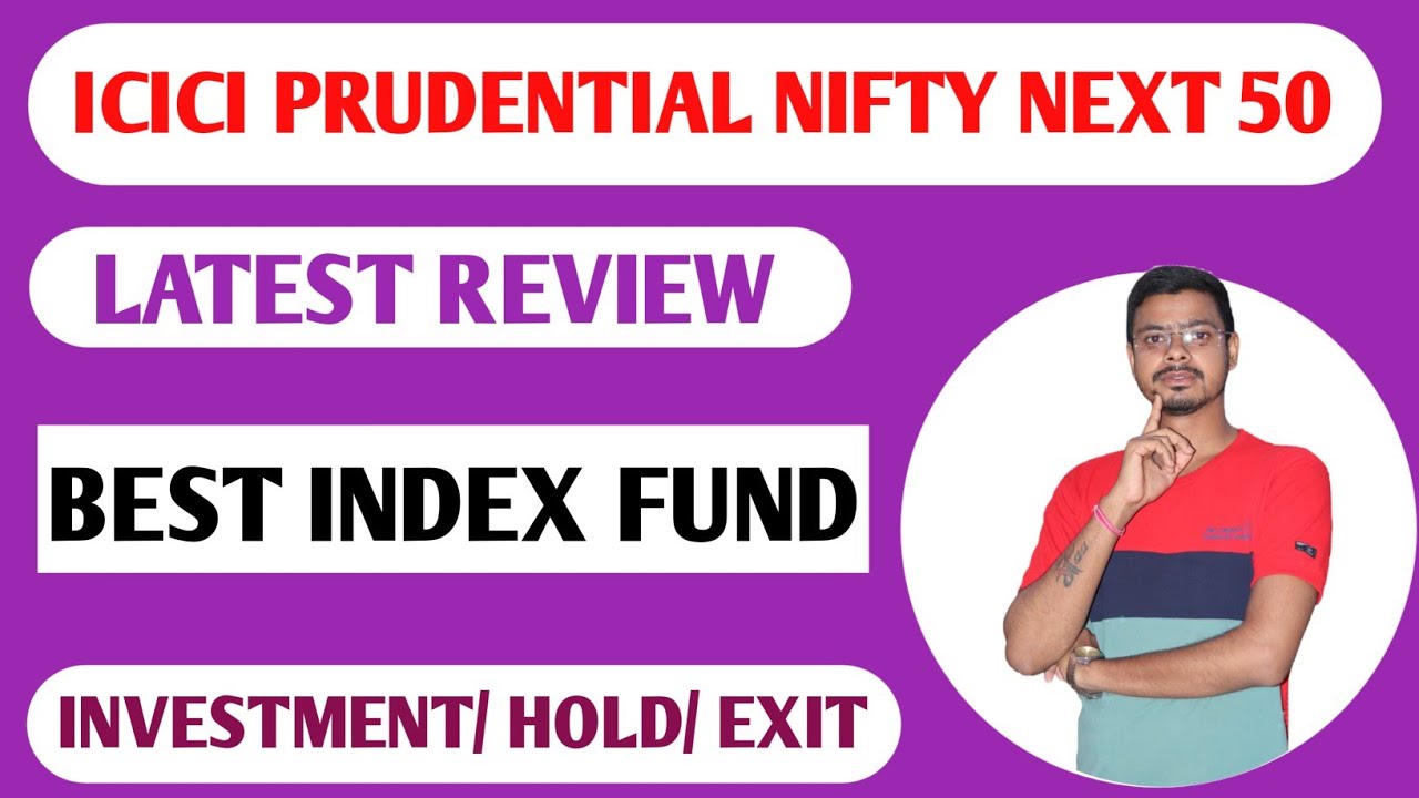 icici-prudential-nifty-next-50-index-fund-direct-plan-growth-youtube