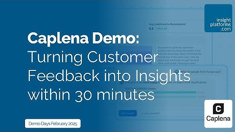 Insights Platforms Demo Days with Caplena