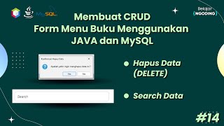 Membuat Fungsi Delete dan Search Data Form Buku menggunakan JAVA dam MySQL | App Perpus | Part 14