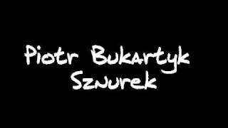 Piotr Bukartyk - Sznurek chords