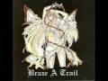 Braze A Trail - 星の見える丘の上