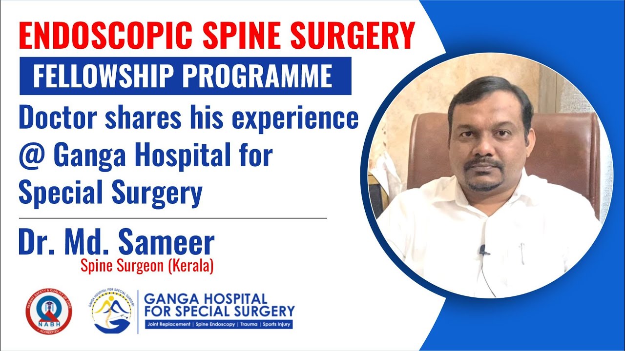 Endoscopic Spine Surgery Fellowship in India | Dr. Md. Sameer's Experience @ GHSS (Malayali)