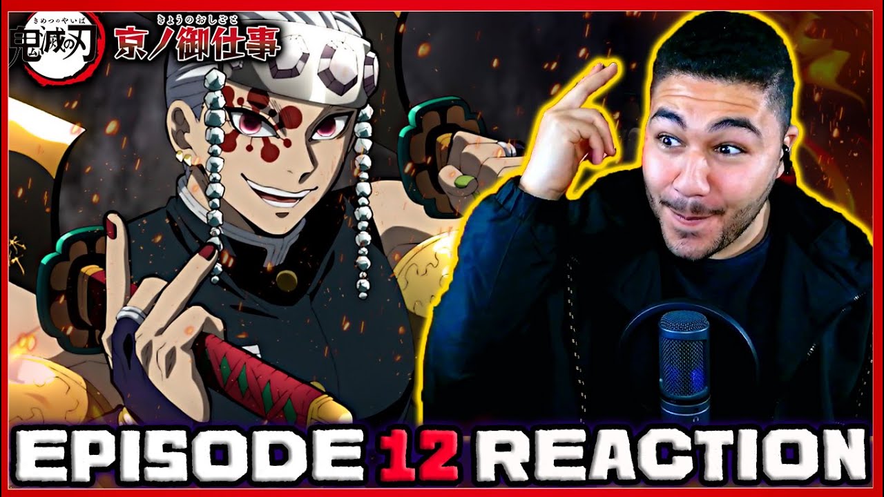 🔥UN ÉPISODE FLAMBOYANT !!🔥DEMON SLAYER SAISON 2 EPISODE 12 REACTION