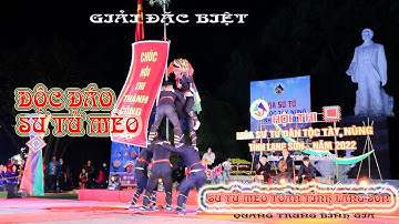 Màn diễn, Sư tử mèo cổ truyền độc đáo của đội Giải Đặc biệt tại hội thi toàn tỉnh Lạng Sơn.