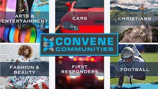 Introducing Convene - Connecting YOU with others with similar passions
