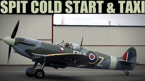 Spitfire: Cold Start & Taxi Tutorial | DCS WORLD