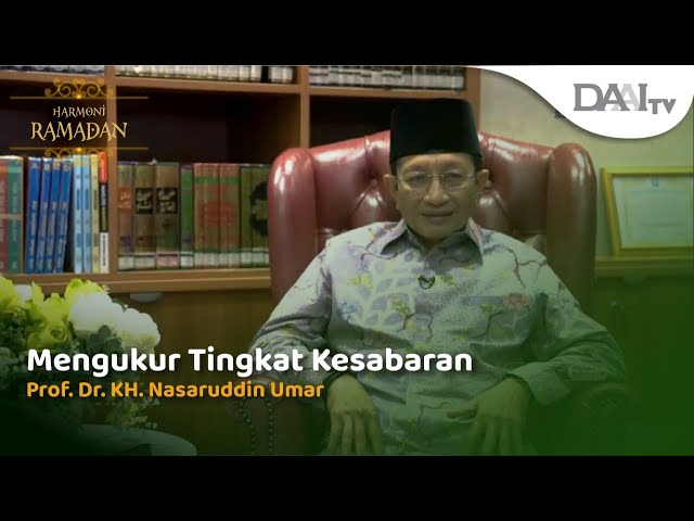 Prof. Dr. KH. Nasaruddin Umar - Mengukur Tingkat Kesabaran | Harmoni Ramadan class=