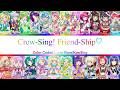 【FULL】Crew-Sing! Friend-Ship♡  [Pripara (プリパラ)] Color Coded Lyrics Rom/Kan/Eng